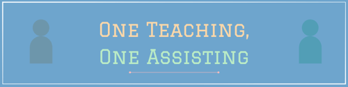 03-one-teaching-one-assisting-coteaching