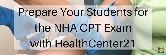 What Is the NHA CPT Exam & How Do You Prepare Students for It?