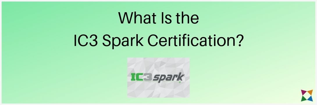 review-ic3-spark-certification-what